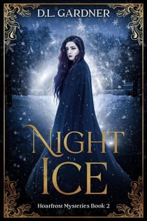 Night Ice - Hoarfrost Mysteries, #2