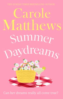 Summer Daydreams - A glorious holiday read from the Sunday Times bestseller