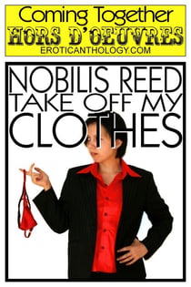 Take Off My Clothes - Coming Together: Hors d'Oeuvres, #21