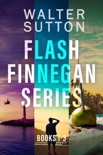 Flash Finnegan Series - Books 1-3 - Flash Finnegan Series