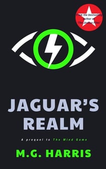 Jaguar's Realm - A Prequel to The Mind Game - The Mind Game, #0