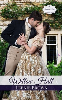 Willow Hall Romance: A Pride and Prejudice Variation Series - Willow Hall Romance