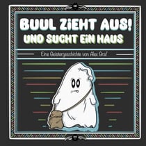 Buul zieht aus! - und sucht ein Haus