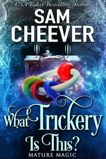 What Trickery Is This? - Mature Magic, #4