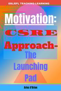 Motivation: CSRE Approach-The Launching Pad - Educational Book Series, #1