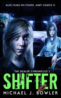 Shifter - The Healer Chronicles, #2