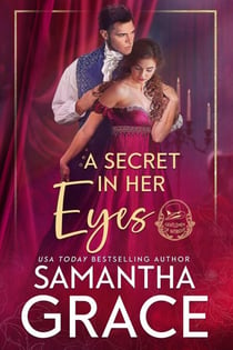 A Secret in Her Eyes - Gentlemen of Intrigue, #2
