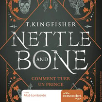 Nettle and bone - Comment tuer un prince