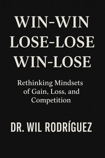 Win-Win, Lose-Lose, Win-Lose