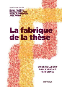 La Fabrique de la thèse