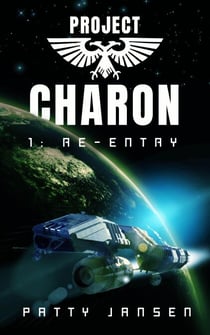 Project Charon 1: Re-entry - Project Charon, #1