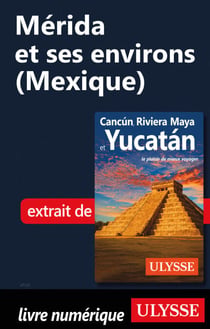 Mérida et ses environs (Mexique)