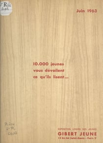 10.000 jeunes vous dévoilent ce qu'ils lisent - Exposition Loisirs des jeunes, Gilbert jeune, Paris, juin 1963