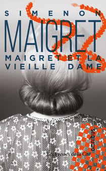 MAIGRET ET LA VIEILLE DAME - Maigret