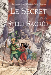 Le secret de la stèle sacrée - Quête fantastique à rebondissements