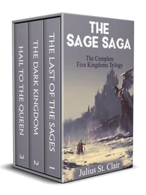 The Sage Saga: The Complete Five Kingdoms Trilogy - Sage Saga Bundle, #1
