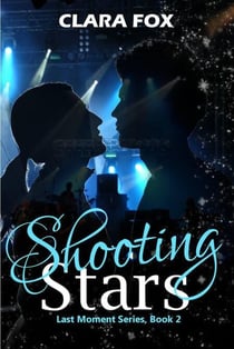 Shooting Stars - Last Moment Book Series, #2