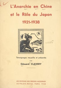 L'anarchie en Chine et le rôle du Japon - 1921-1938