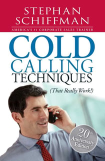 Cold Calling Techniques - That Really Work