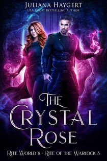 The Crystal Rose - Rite World, #6