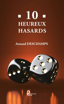 10 Heureux hasards