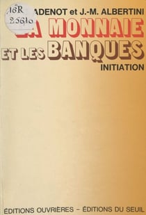 La monnaie et les banques
