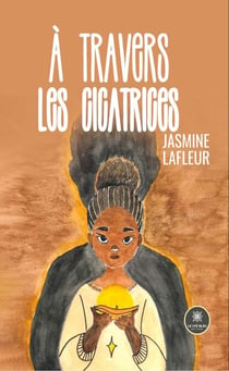 À travers les cicatrices