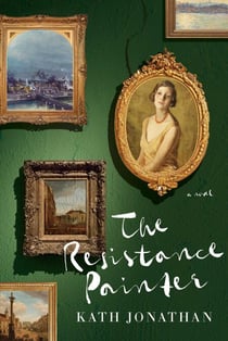 The Resistance Painter - A Novel