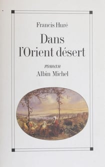 Dans l'Orient désert