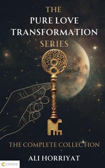 The Pure Love Transformation Series: The Complete Collection