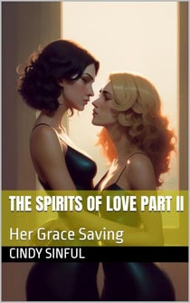 Her Grace Saving - The Spirits Of Love, #2