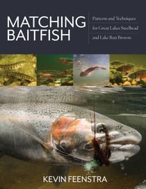 Matching Baitfish - Patterns and Techniques for Great Lakes Steelhead and Lake Run Browns
