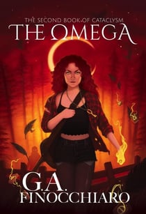 The Omega: The Second Book of Cataclysm - Cataclysm, #2