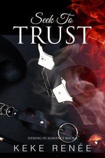 Seek To Trust - Seeking In Romance, #5