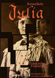 Julia - Fränkische Frakturen