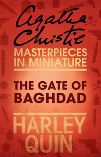 The Gate of Baghdad - An Agatha Christie Short Story