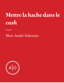 Mettre la hache dans le cash