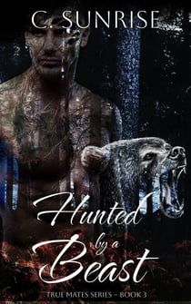 Hunted by a Beast - True Mates, #3