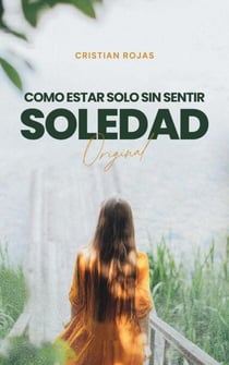 Como Estar Solo sin Sentir Soledad - Mental Strength, #1