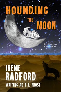 Hounding the Moon - Tess Noncoire Adventures, #1