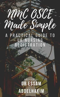 NMC OSCE Made Simple - Nurses, #1