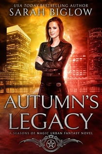 Autumn's Legacy: A Witch Detective Urban Fantasy - Seasons of Magic, #3