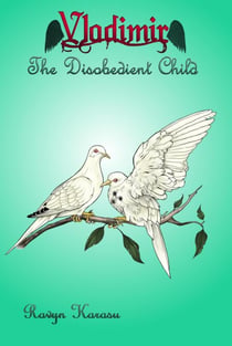 The Disobedient Child - Vladimir, #2