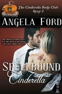 Spellbound Cinderella - The Cinderella Body Club, #3