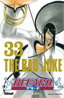 Bleach - Tome 33 - The bad joke