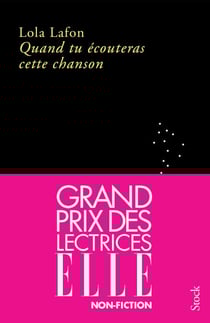 Quand tu écouteras cette chanson GRAND PRIX DES LECTRICES ELLE 2023 - Grand prix des lectrices ELLE 2023, Prix Décembre 2022, Prix Les Inrockuptibles 2022