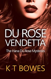 Du Rose Vendetta - The Hana Du Rose Mysteries, #9