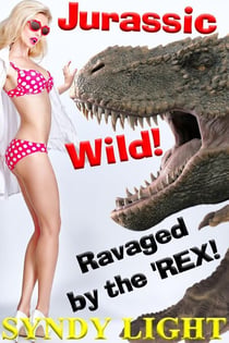 Jurassic Wild: Ravaged by the 'Rex! - Jurassic Wild, #1