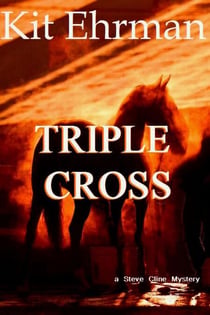 Triple Cross - Steve Cline Mysteries, #4