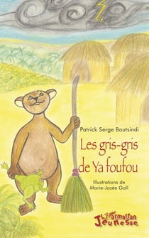 Les gris-gris de Ya foufou